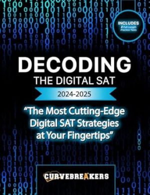 Decoding the Digital SAT: Updated digital SAT prep book with practice tests