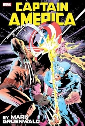 CAPTAIN AMERICA BY MARK GRUENWALD OMNIBUS VOL. 1 ZECK CAPTAIN AMERICA VS. WOLVER INE COVER (Captain America Omnibus, 1)