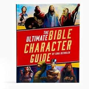 The Ultimate Bible Character Guide