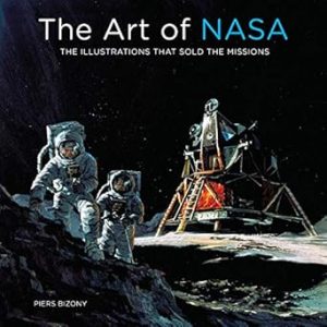 The Art of NASA: The Illustrations That Sold the Missions