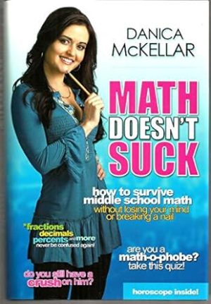 Math Doesn't Suck: How to Survive Middle-School Math Without Losing Your Mind or Breaking a Nail