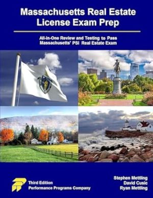 Massachusetts Real Estate License Exam Prep: All-in-One Testing and Testing to Pass Massachusetts' PSI Real Estate Exam