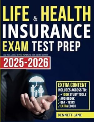 Life & Health Insurance Exam Test Prep: Ace Your License at First Try! Q&A | Tests | Study Aids