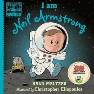 I am Neil Armstrong (Ordinary People Change the World)