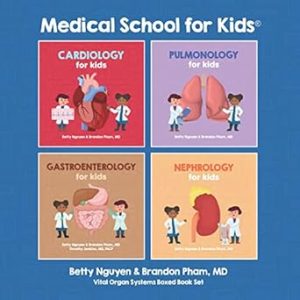 Medical School for Kids: Vital Organ Systems Boxed Book Set (Cardiology, Pulmonology, Gastroenterology, Nephrology)
