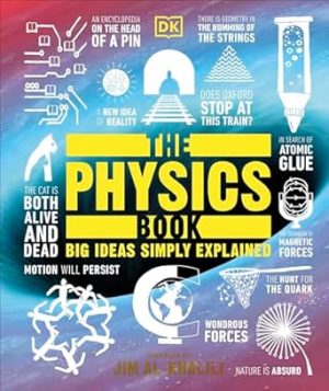 The Physics Book: Big Ideas Simply Explained (DK Big Ideas)