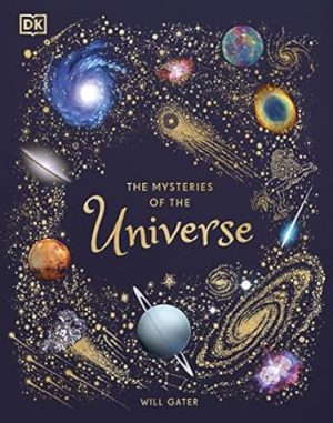 The Mysteries of the Universe: Discover the best-kept secrets of space