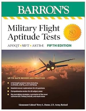 Military Flight Aptitude Tests, Fifth Edition: 6 Practice Tests + Comprehensive Review (Barron's Test Prep)