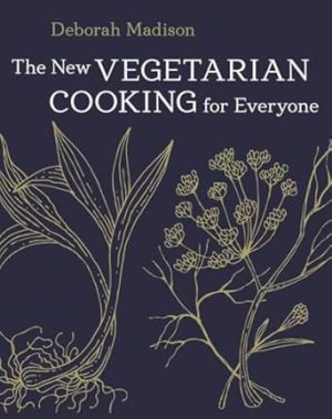 The New Vegetarian Cooking for Everyone: [A Cookbook]