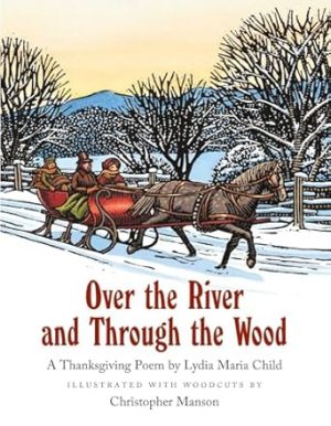 Over the River and Through the Wood