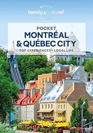 Lonely Planet Pocket Montreal & Quebec City (Pocket Guide)
