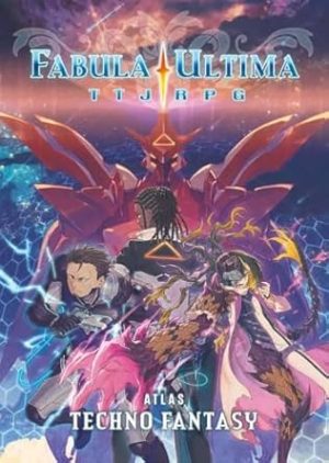Fabula Ultima: TTJRPG - Atlas: Techno Fantasy