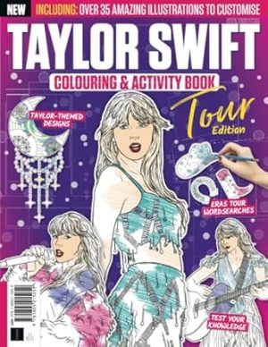 Taylor Swift Colouring & Activity Book: Tour Edition: BRAND NEW COLOURING BOOK from the makers of the Taylor Swift Colouring & Activity Book