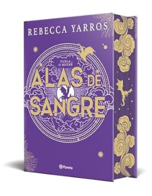 Alas de sangre: Edición coleccionista enriquecida y limitada / Fourth Wing (Empíreo / Empyrean, 1) (Spanish Edition)