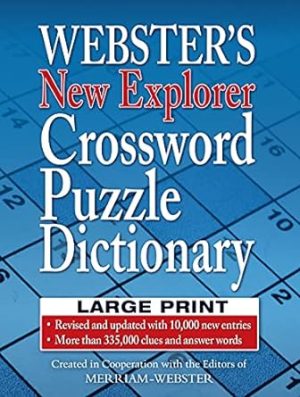 Webster's New Explorer Crossword Puzzle Dictionary, Third Edition, Large Print Edition