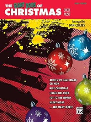 The Giant Book of Christmas Sheet Music: Easy Piano (The Giant Book of Sheet Music)