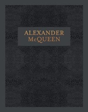 Alexander McQueen: Inside the Creative Mind of a Legendary Fashion Designer