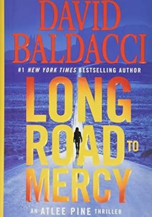 Long Road to Mercy (An Atlee Pine Thriller, 1)