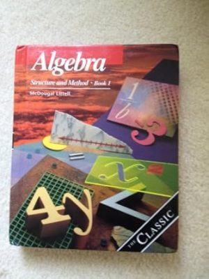 Algebra: Structure and Method, Book 1