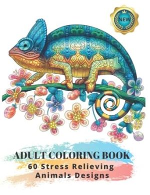 Adult Coloring Book : 60 Stress Relieving Animals Designs: A Lot of Relaxing and Beautiful Scenes for Adults or Kids