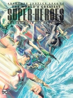 Absolute Justice League: The World's Greatest Super-heroes