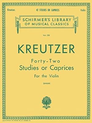 Kreutzer - 42 Studies or Caprices: Schirmer Library of Classics Volume 230 Violin Method (Schirmer's Library of Musical Classics)