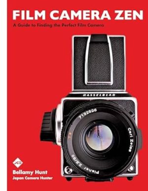 Film Camera Zen: A Guide to Finding the Perfect Film Camera