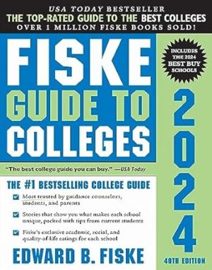 Fiske Guide to Colleges 2024: (Christmas Gift for College-Bound Teens and High School Students)