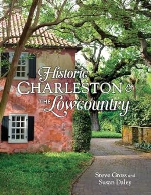 Historic Charleston and the Lowcountry
