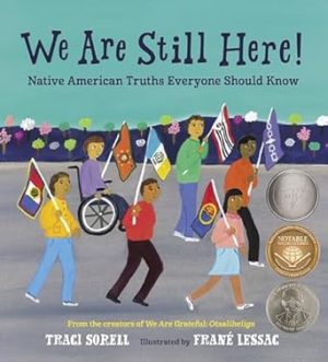 We Are Still Here!: Native American Truths Everyone Should Know