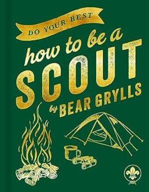 Do Your Best: How to be a Scout