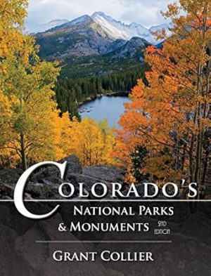 Colorado's National Parks & Monuments - 2nd Edition (13" x 10" Hardcover Coffe Table Book Featuring Mesa Verde, Rocky Mountain N.P., Great Sand Dunes, Black Canyon, and more)