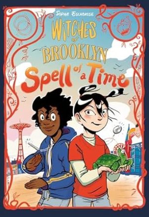 Witches of Brooklyn: Spell of a Time: (A Graphic Novel)