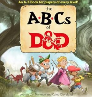ABCs of D&D (Dungeons & Dragons Children's Book)