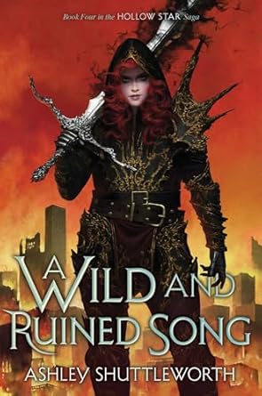 A Wild and Ruined Song (4) (Hollow Star Saga)