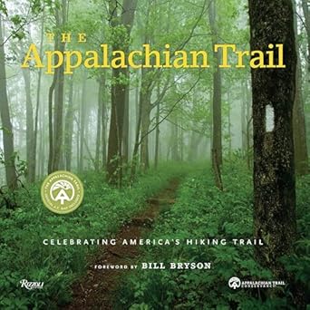 The Appalachian Trail: Celebrating America's Hiking Trail (Great Hiking Trails)