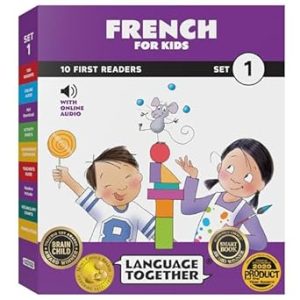 French for Kids Set 1: Beginning Books Pack - 10 First Readers with Online Audio | Start Learning French the Fun, Easy Way (Ages 3-8) | Language Together Series