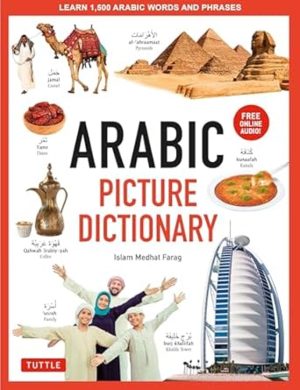 Arabic Picture Dictionary: Learn 1,500 Arabic Words and Phrases (Includes Online Audio)