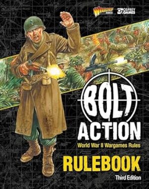 Bolt Action: Third Edition: World War II Wargames Rules
