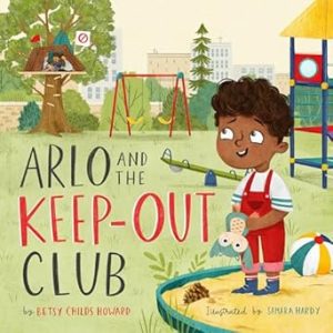Arlo and the Keep-Out Club (TGC Kids)