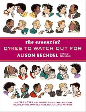 The Essential Dykes To Watch Out For