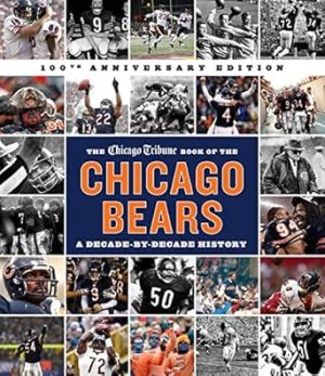 The Chicago Tribune Book of the Chicago Bears, 2nd ed.