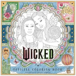 Wicked Official Coloring Book: (Universal Pictures Wicked)
