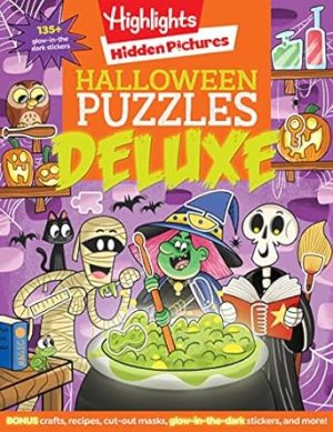 Halloween Puzzles Deluxe: Halloween Activity Book for Kids, 135 Glow-in-the-Dark Stickers, 96-pages of Mazes, Puzzles with Halloween Crafts & Recipes (Highlights Hidden Pictures)
