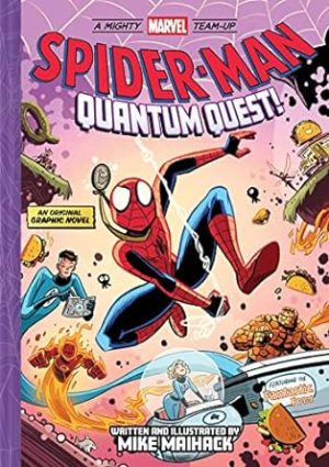 Spider-Man: Quantum Quest! (A Mighty Marvel Team-Up): An Original Graphic Novel (A Mighty Marvel Team-Up, 2) (Volume 2)