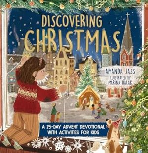 Discovering Christmas: A 25-Day Advent Devotional with Activities for Kids