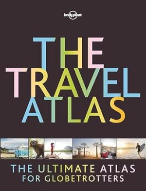 The Travel Atlas (Lonely Planet)