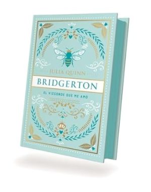 El vizconde que me amó (Ed. Especial) (Bridgerton, 2) (Spanish Edition)